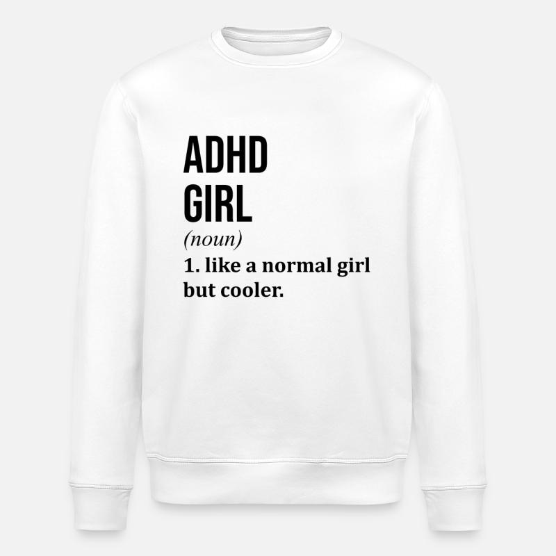 ADHD - Stanley/Stella ROLLER Unisex Organic Sweatshirt - white