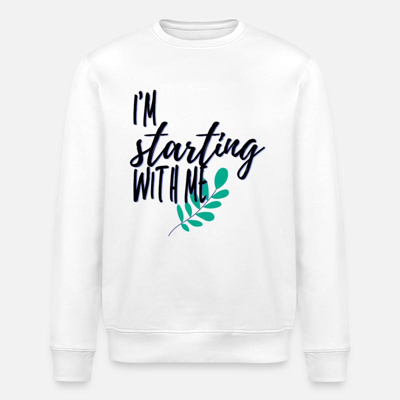 I m starting with me - Stanley/Stella Unisex Bio-Sweatshirt ROLLER - Weiß