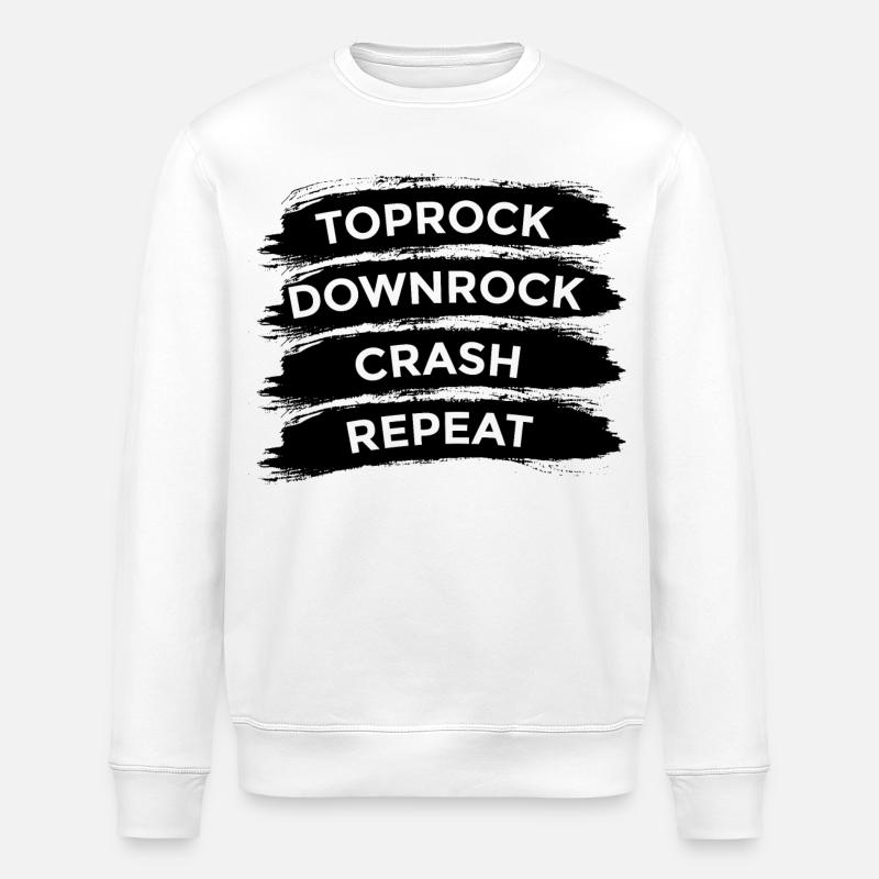 Breakdancer Saying - Stanley/Stella ROLLER Unisex Organic Sweatshirt - white