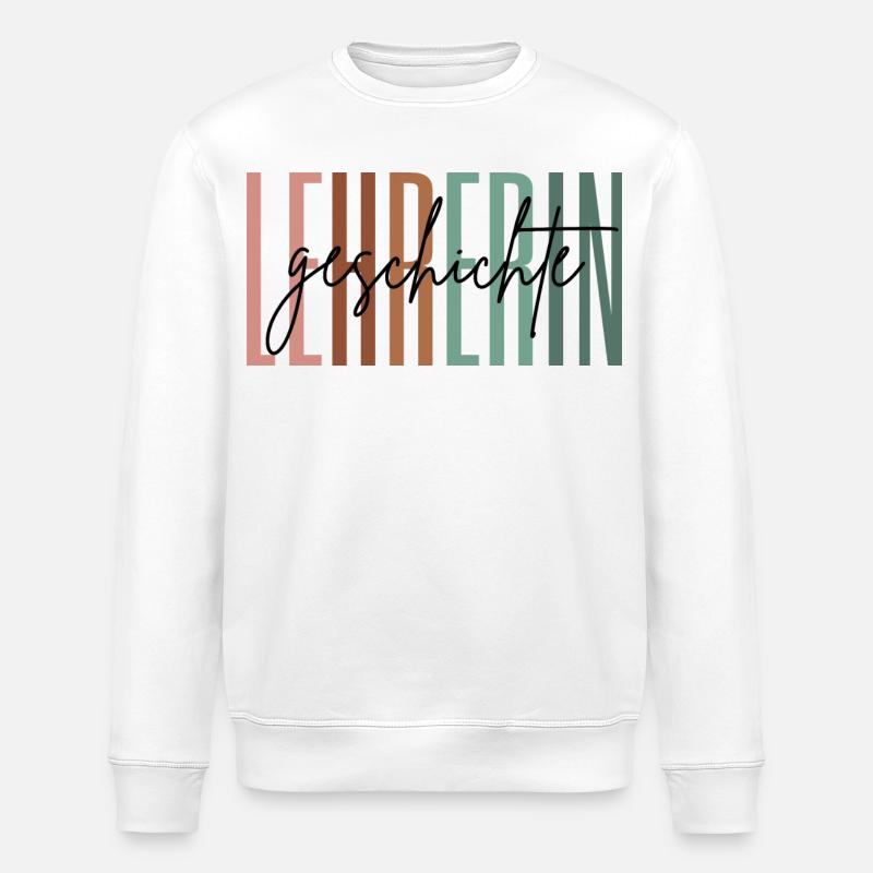 Lehrerin Geschichte Geschichtslehrerin Geschenk - Stanley/Stella Unisex Bio-Sweatshirt ROLLER - Weiß