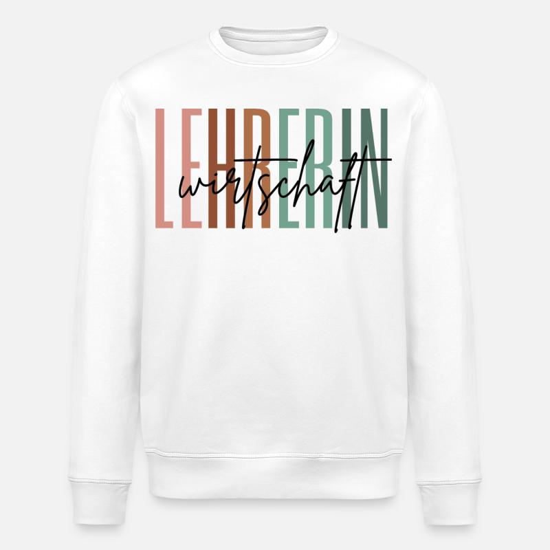 Lehrerin Wirtschaft Wirtschaftslehrerin Geschenk - Stanley/Stella Unisex Bio-Sweatshirt ROLLER - Weiß