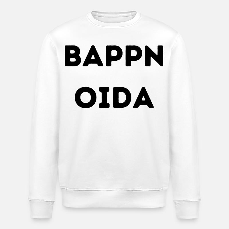 Bappn Oida - Wiener Sprüche - Stanley/Stella Unisex Bio-Sweatshirt ROLLER - Weiß