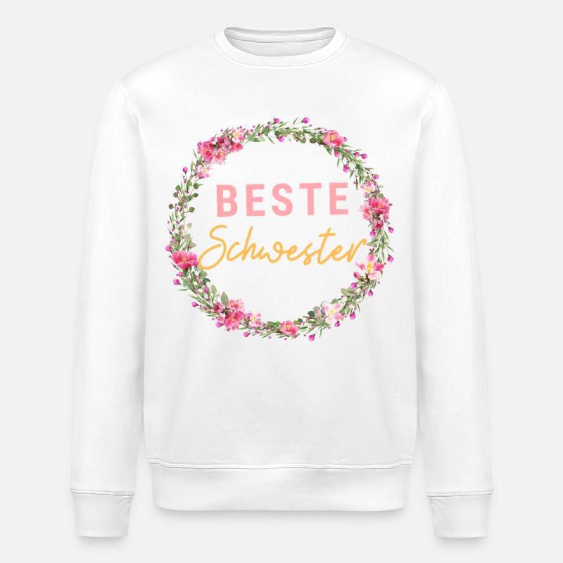 Beste Schwester! Personalisierbares Design - Stanley/Stella Unisex Bio-Sweatshirt ROLLER - Weiß