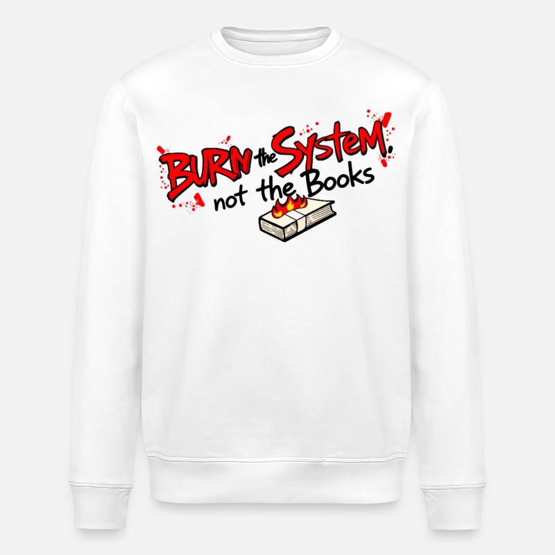 Burn the system - Stanley/Stella ROLLER Unisex Organic Sweatshirt - white