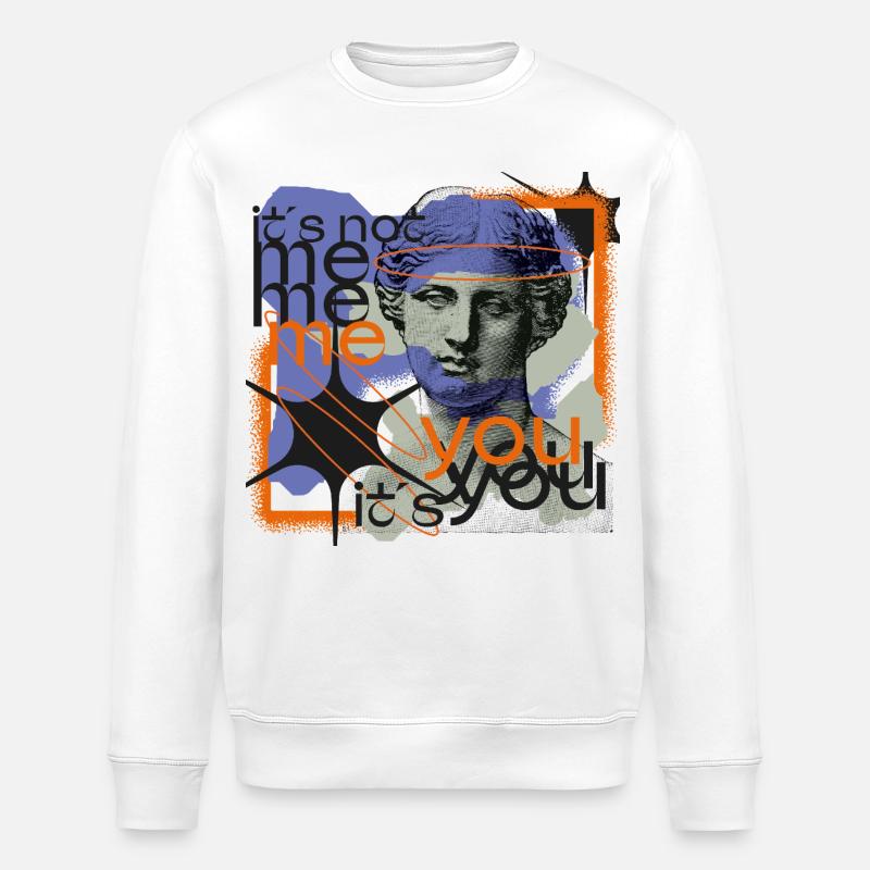 It’s Not Me – It’s You - Stanley/Stella Unisex Bio-Sweatshirt ROLLER - Weiß