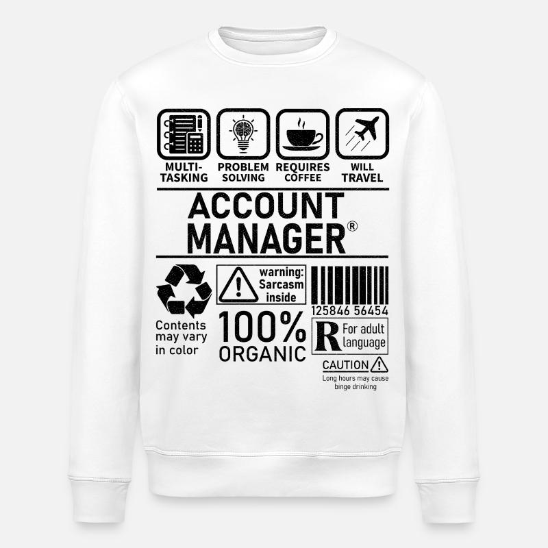 Account Manager Multi Tasking Problem Solving - Stanley/Stella ROLLER Unisex Organic Sweatshirt - white