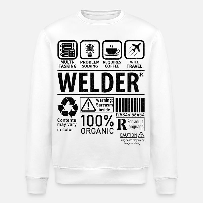 Welder multi tasking problem solving requires - Stanley/Stella ROLLER Unisex Organic Sweatshirt - white
