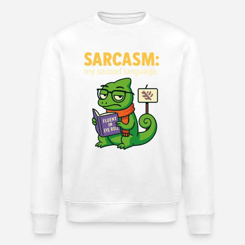 Sarkasmus Zweite Sprache - Stanley/Stella Unisex Bio-Sweatshirt ROLLER - Weiß