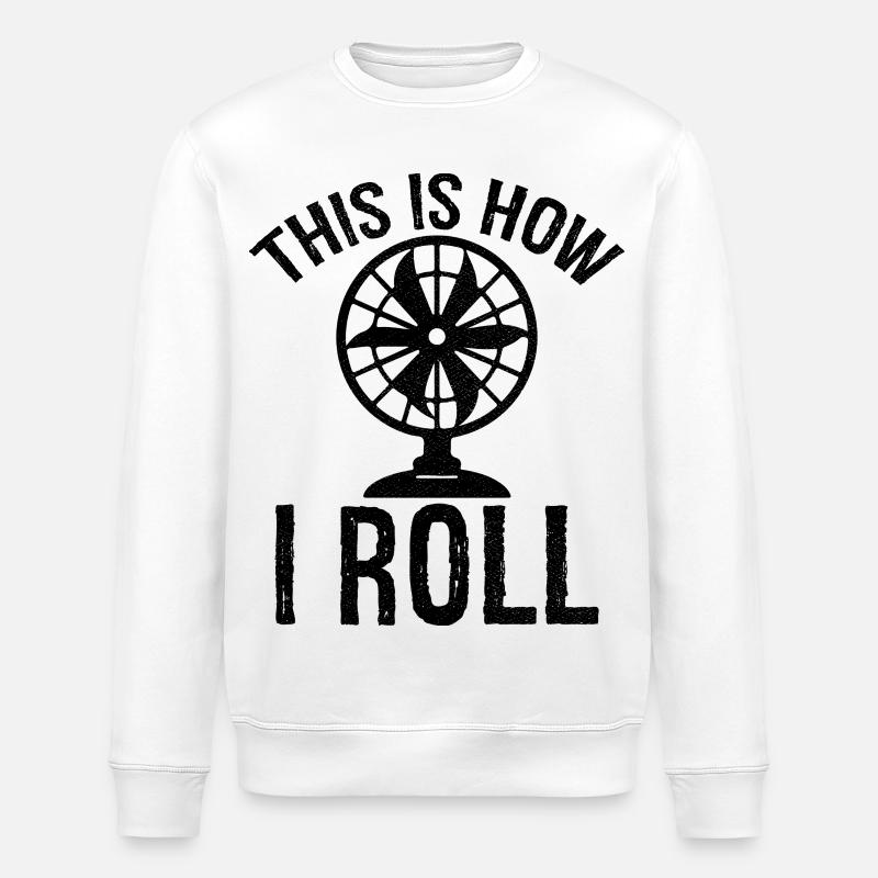 so rolle ich Tischventilator - Stanley/Stella Unisex Bio-Sweatshirt ROLLER - Weiß