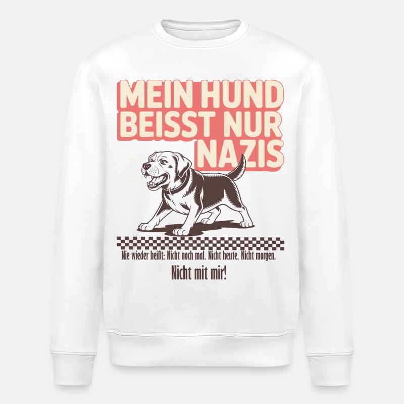 Mein Labrador beisst nur Nazis - Stanley/Stella Unisex Bio-Sweatshirt ROLLER - Weiß