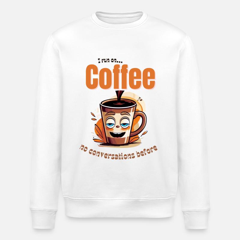 Running on coffee – no talking yet - Stanley/Stella ROLLER Unisex Organic Sweatshirt - white