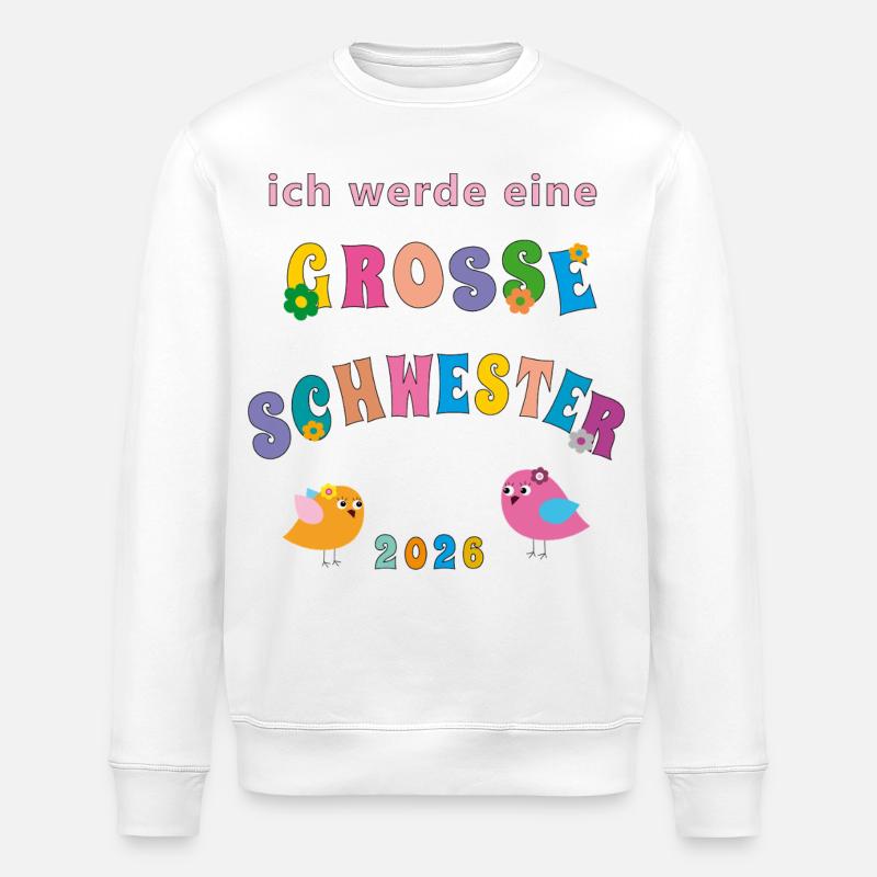 große Schwester 2026 - Stanley/Stella Unisex Bio-Sweatshirt ROLLER - Weiß