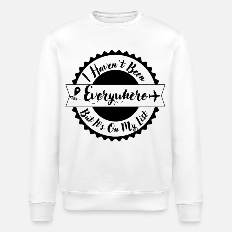 Ich war nicht überall auf meiner Liste - Stanley/Stella Unisex Bio-Sweatshirt ROLLER - Weiß