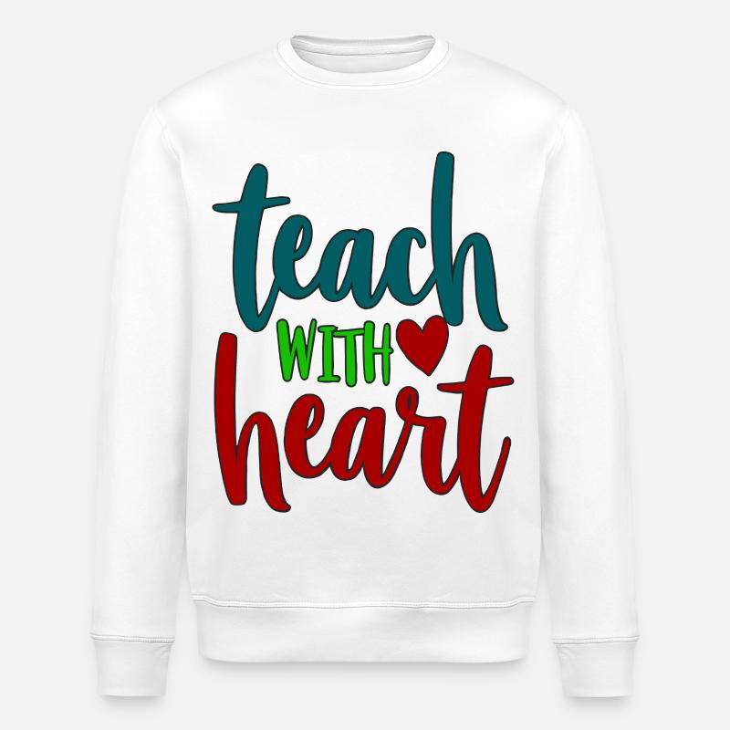 Teach with Heart Lehrer-Spruch - Stanley/Stella Unisex Bio-Sweatshirt ROLLER - Weiß