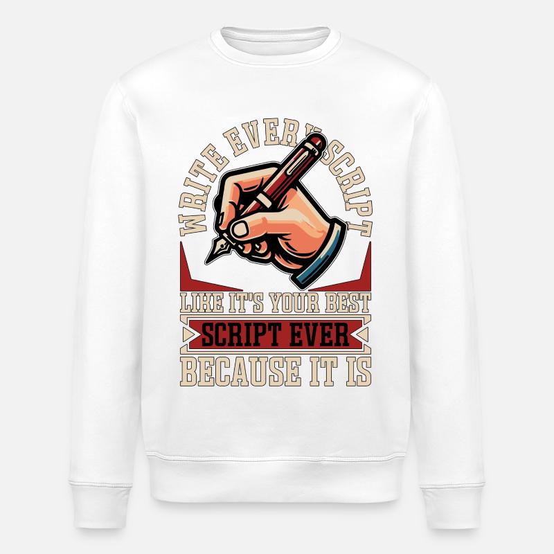 Screenwriter Write Every Script Like Scripwriting - Stanley/Stella ROLLER Unisex Organic Sweatshirt - white
