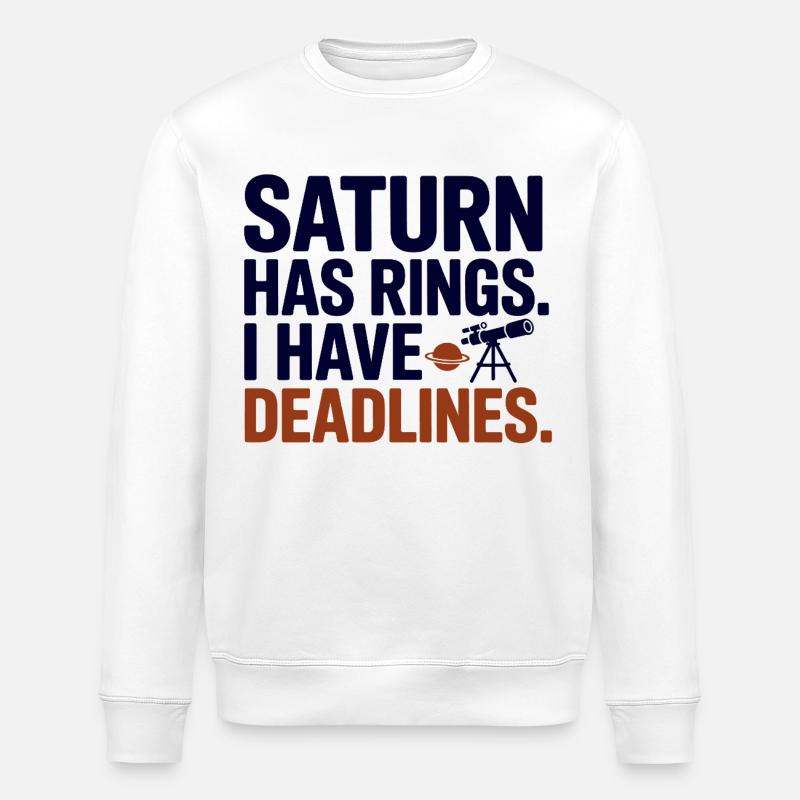 Saturn Ringe Ich habe Deadlines - Stanley/Stella Unisex Bio-Sweatshirt ROLLER - Weiß