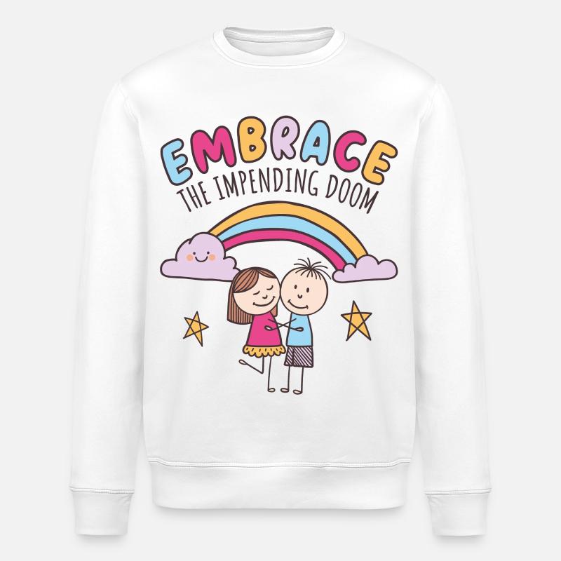 Umarme das drohende Unheil - Stanley/Stella Unisex Bio-Sweatshirt ROLLER - Weiß