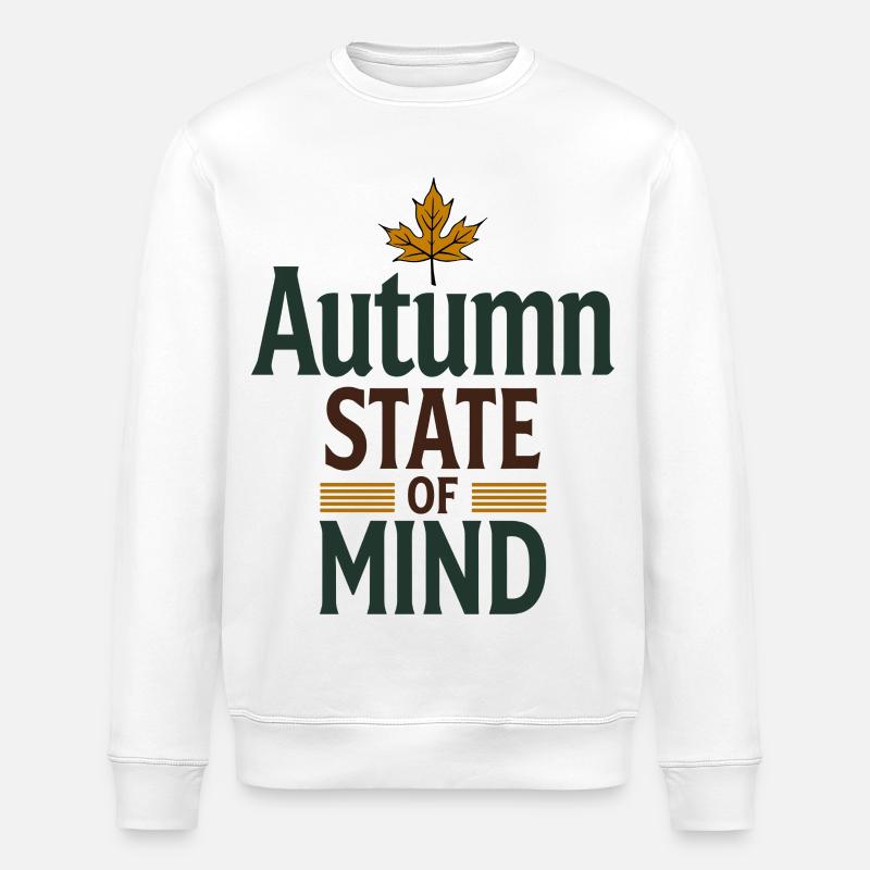 Autumn State of Mind - Herbst Spruch - Stanley/Stella Unisex Bio-Sweatshirt ROLLER - Weiß