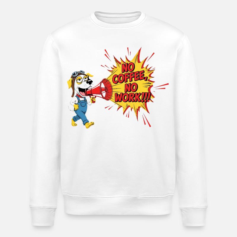 NO COFFEE NO WORK Animals Cofee Rally Humorous - Stanley/Stella ROLLER Unisex Organic Sweatshirt - white