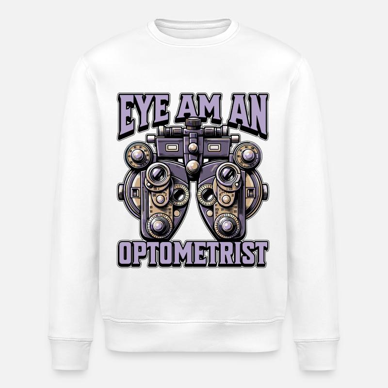 Optometrist Eye Am An Optometrist Ophthalmologist - Stanley/Stella Unisex Bio-Sweatshirt ROLLER - Weiß