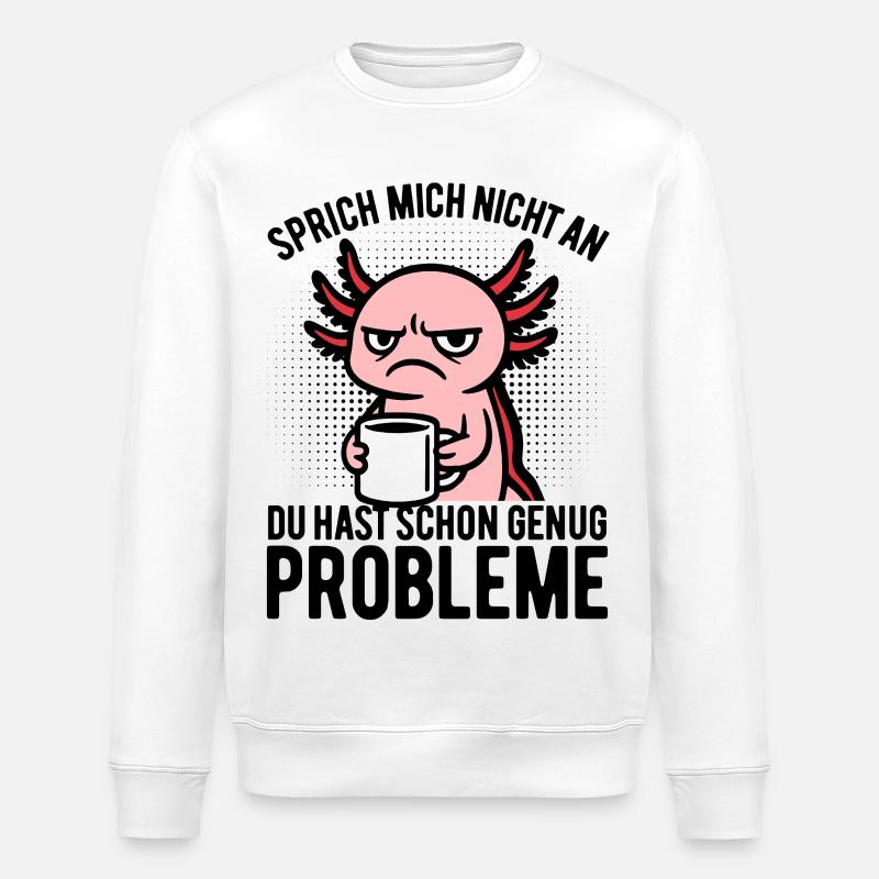 Sprich mich nicht an - Axolotl Kaffee - Stanley/Stella Unisex Bio-Sweatshirt ROLLER - Weiß