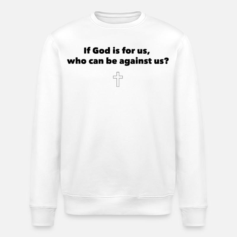 Si Dieu est avec nous - Sweat bio ROLLER Stanley/Stella Unisexe - blanc