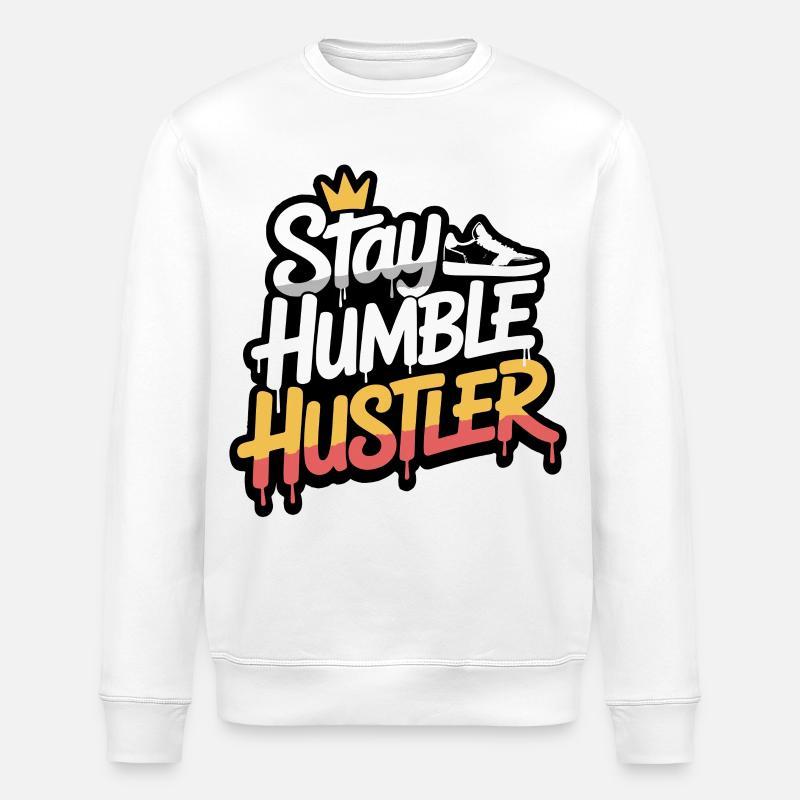 Stay Humble Hustler Graffiti - Stanley/Stella Unisex Bio-Sweatshirt ROLLER - Weiß