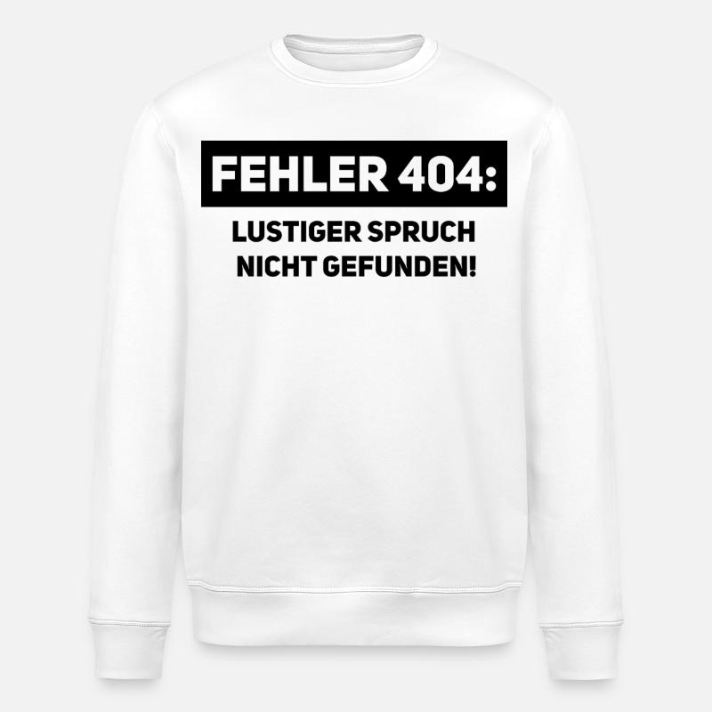 Mistake 404 – Funny Computer Scientist Saying - Stanley/Stella ROLLER Unisex Organic Sweatshirt - white
