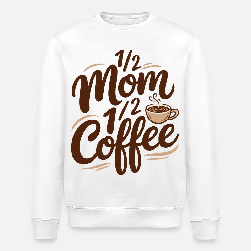 Mutter Koffein Halb Mama Halb Kaffee - Stanley/Stella Unisex Bio-Sweatshirt ROLLER - Weiß