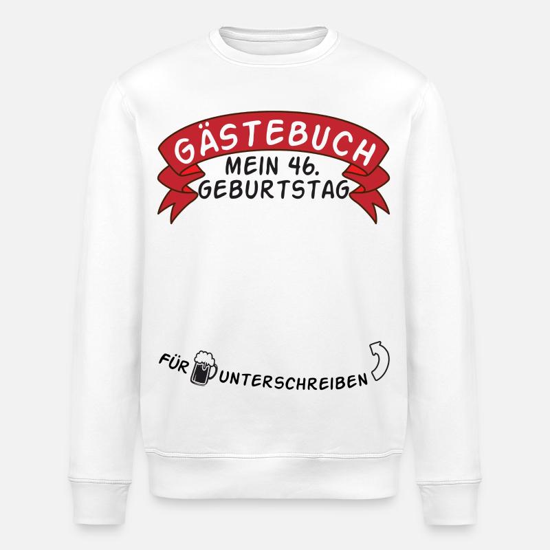 Guestbook My 46th Birthday Gift Idea - Stanley/Stella ROLLER Unisex Organic Sweatshirt - white