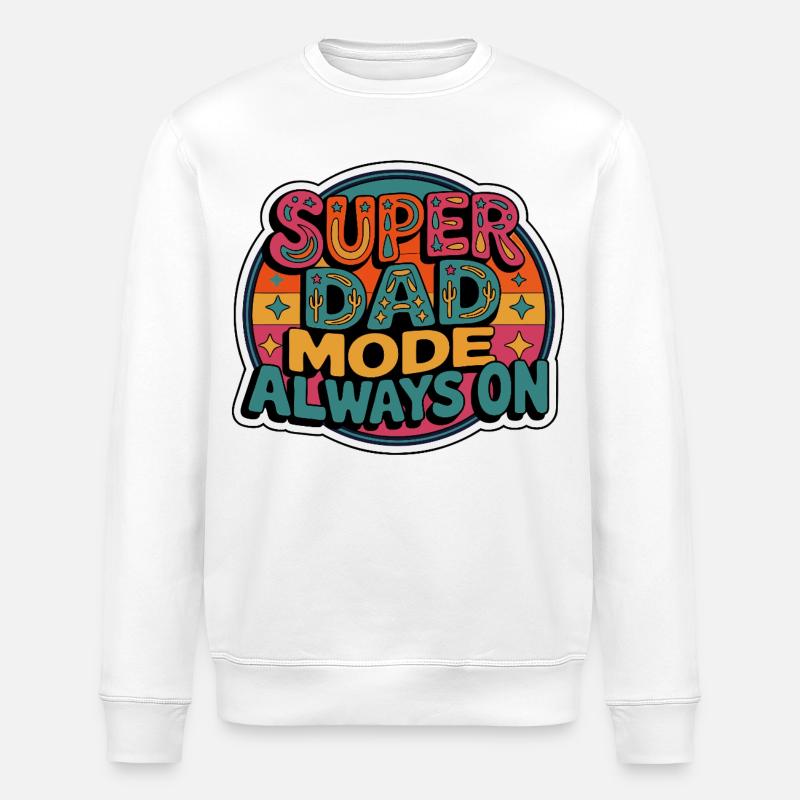 Super Dad Mode Always On - Stanley/Stella ROLLER Unisex Organic Sweatshirt - white