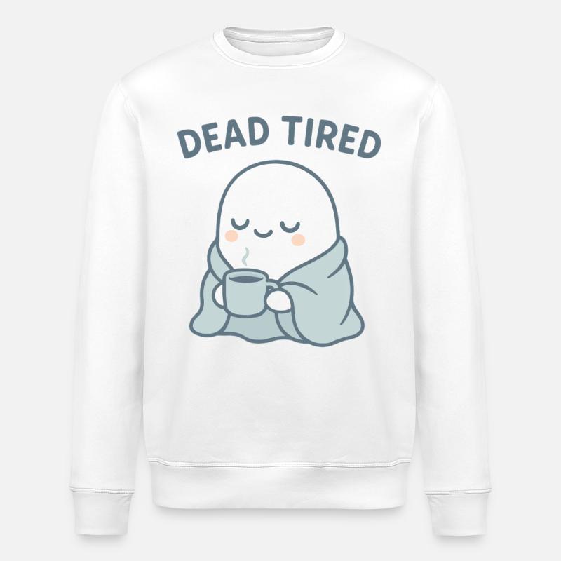 Dead Tired Ghost Kuschelbecher - Stanley/Stella Unisex Bio-Sweatshirt ROLLER - Weiß