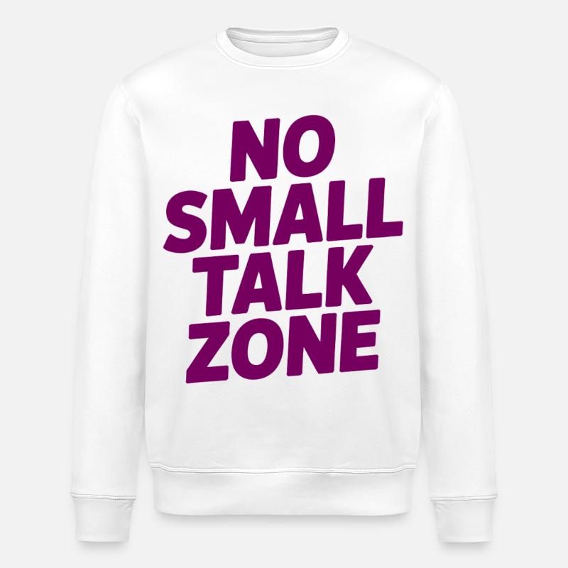 No Small Talk Zone - Stanley/Stella Unisex Bio-Sweatshirt ROLLER - Weiß