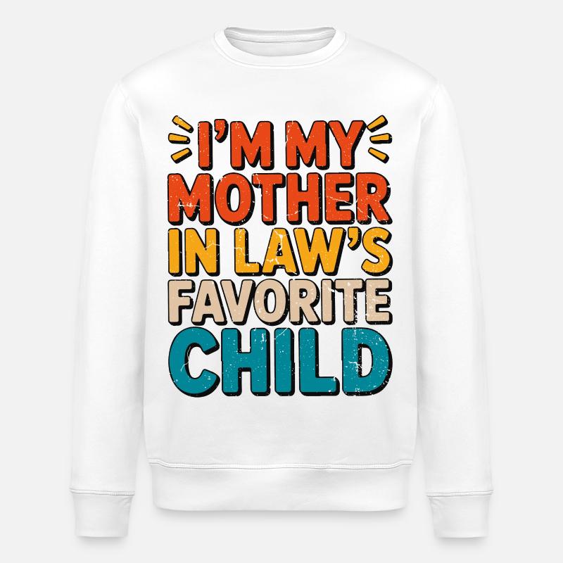 Ich bin das Lieblingskind meiner Schwiegermutter - Stanley/Stella Unisex Bio-Sweatshirt ROLLER - Weiß