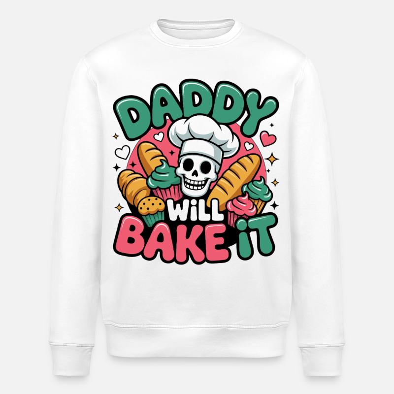 Daddy Will Bake It - Stanley/Stella Unisex Bio-Sweatshirt ROLLER - Weiß