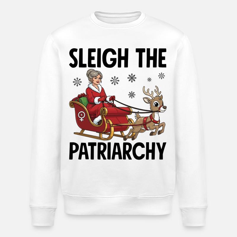 Sleigh The Patriarchy - Stanley/Stella Unisex Bio-Sweatshirt ROLLER - Weiß