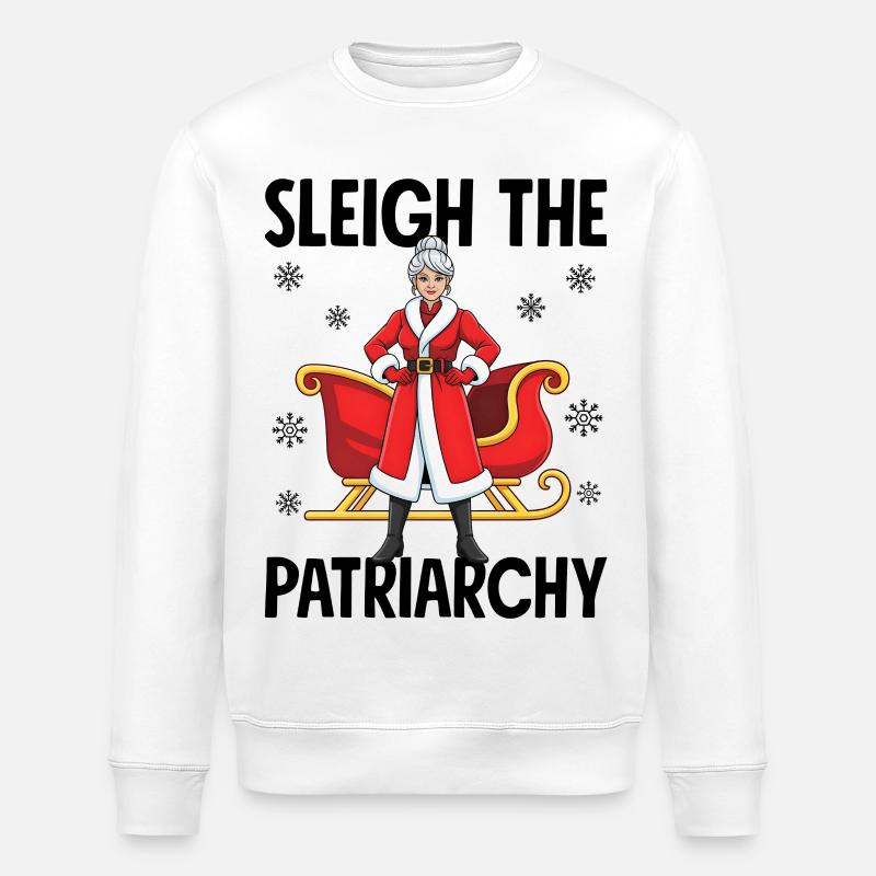 Sleigh The Patriarchy - Stanley/Stella Unisex Bio-Sweatshirt ROLLER - Weiß