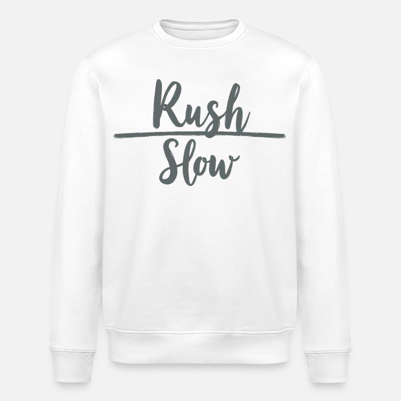 Rush, Slow Hustle vs Serenity - Sweat bio ROLLER Stanley/Stella Unisexe - blanc