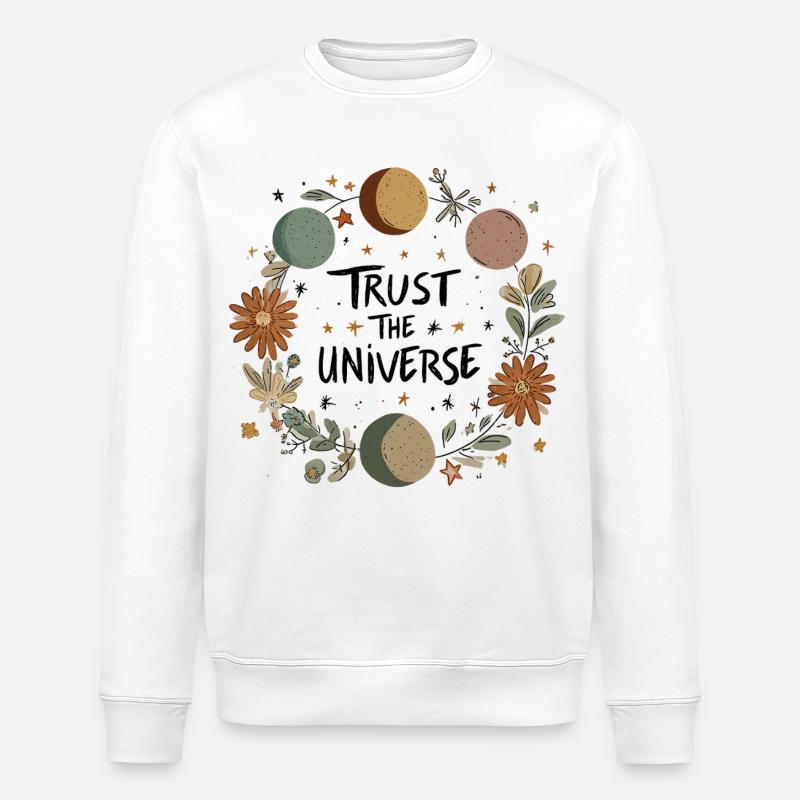 Vertraue dem Universum - Stanley/Stella Unisex Bio-Sweatshirt ROLLER - Weiß