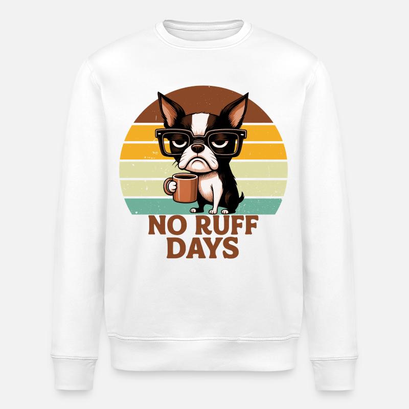 No Ruff Days Hund Kaffee - Stanley/Stella Unisex Bio-Sweatshirt ROLLER - Weiß