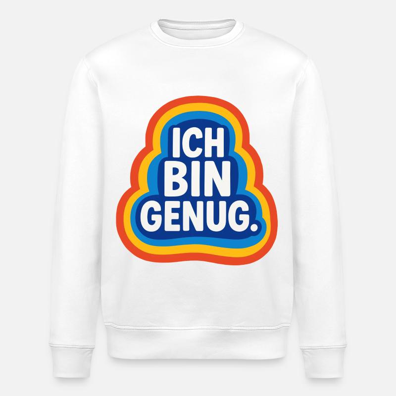ich bin genug, selbstliebe retro design - Stanley/Stella Unisex Bio-Sweatshirt ROLLER - Weiß