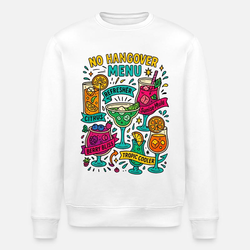 no hangover menu, mocktail karte - Stanley/Stella Unisex Bio-Sweatshirt ROLLER - Weiß