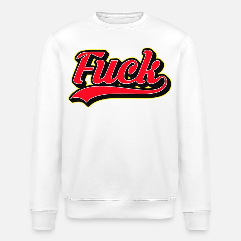 Bold F Word Retro Script Tee - Stanley/Stella ROLLER Unisex Organic Sweatshirt - white