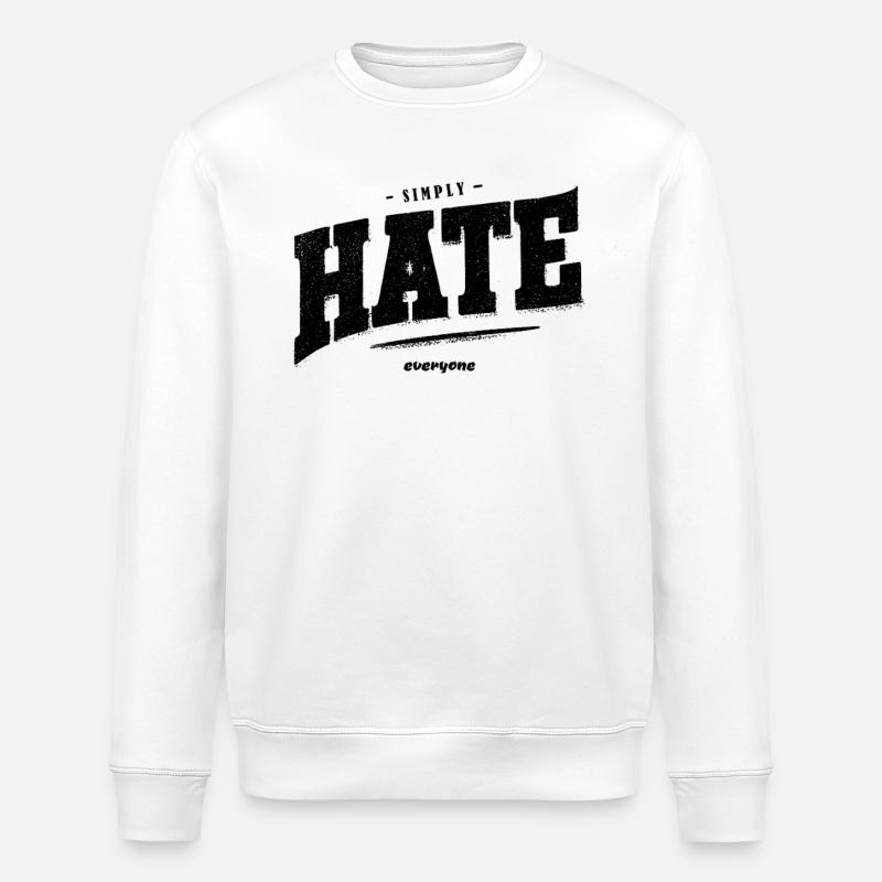 SImply hate everyone - Stanley/Stella Unisex Bio-Sweatshirt ROLLER - Weiß