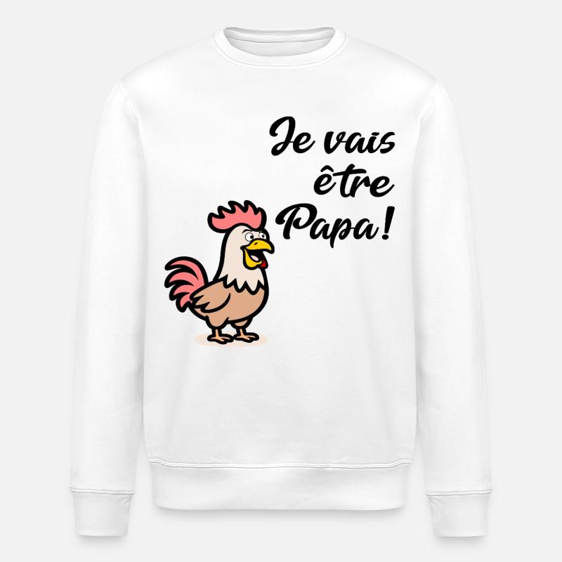 Chickens Daddy Chickens - Stanley/Stella ROLLER Unisex Organic Sweatshirt - white