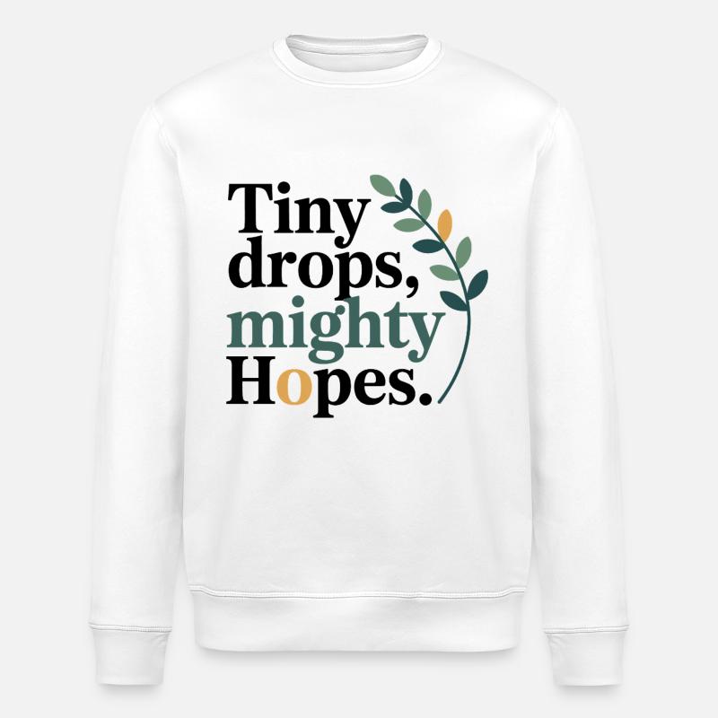 Homöopathie Tiny Drops Mighty Hopes Profi - Stanley/Stella Unisex Bio-Sweatshirt ROLLER - Weiß