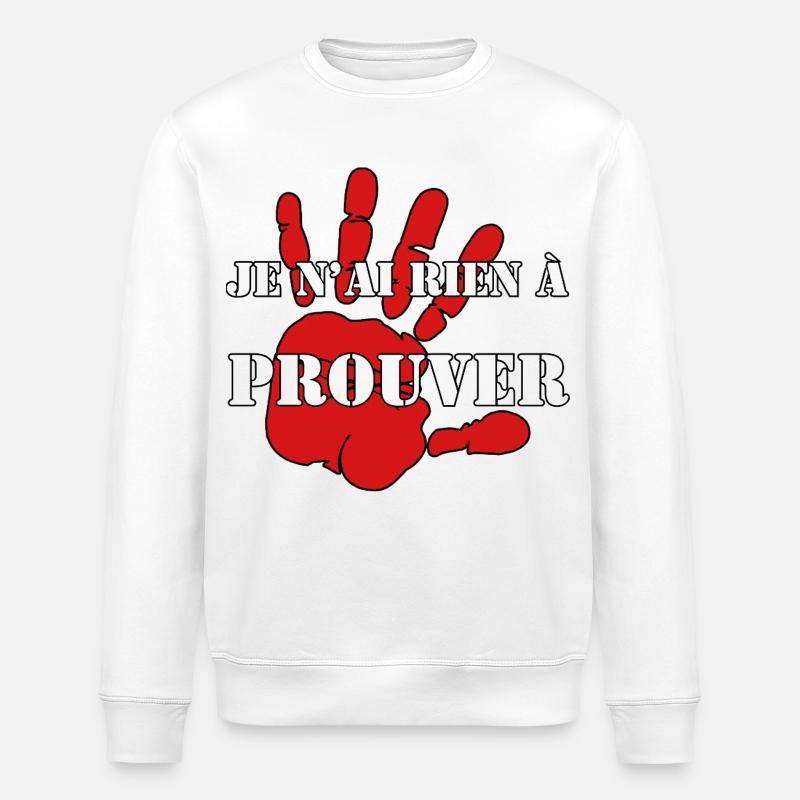ICH HABE NICHTS ZU BEWEISEN. - Stanley/Stella Unisex Bio-Sweatshirt ROLLER - Weiß