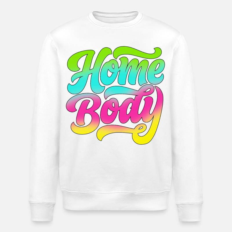 Homebody / Stubenhocker / Daheim / Zuhause / Home - Sweat bio ROLLER Stanley/Stella Unisexe - blanc