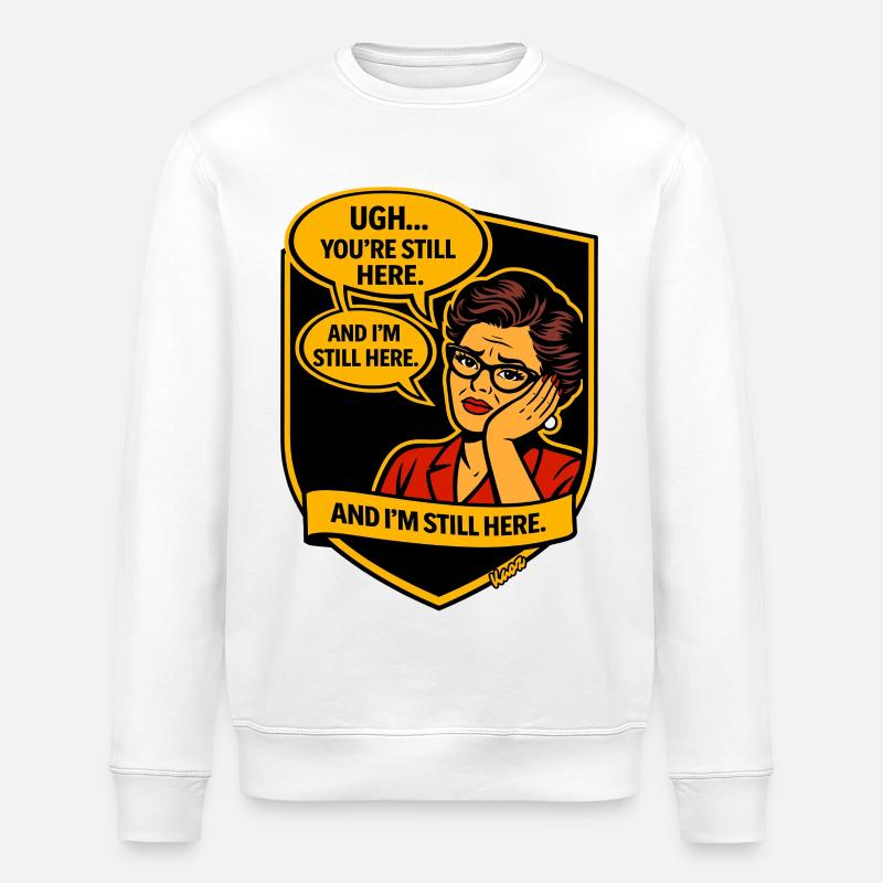 Retro Comic Lady: Still Here - Stanley/Stella ROLLER Unisex Organic Sweatshirt - white