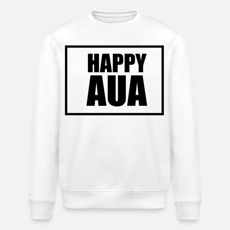 Happy AUA Typography Design - Sweat bio ROLLER Stanley/Stella Unisexe - blanc